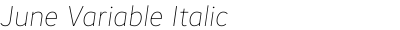 June Variable Italic